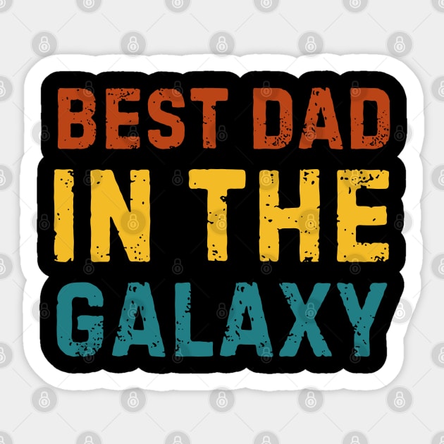 Best-Dad-In-The-Galaxy Sticker by Creatifly Graphic Tees
